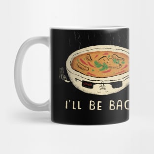 i'll be back - spicy curry Mug